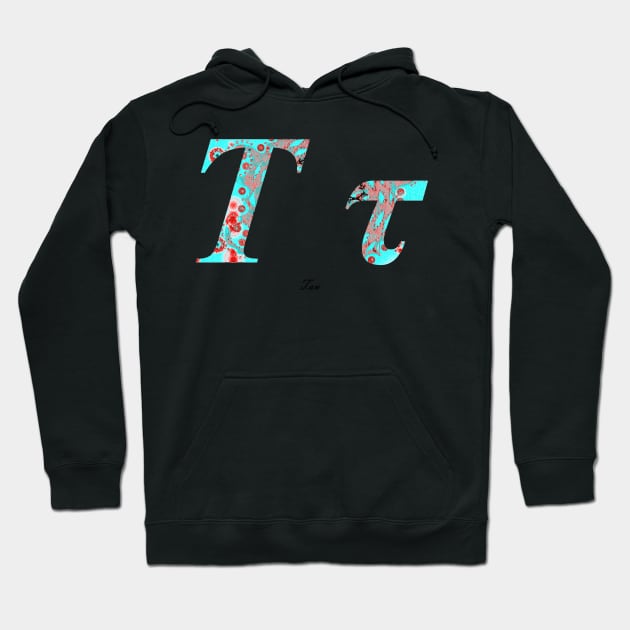 Tau Greek Alphabet Hoodie by joancaronil